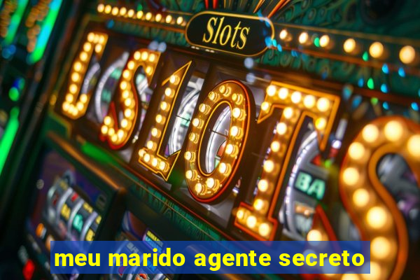 meu marido agente secreto